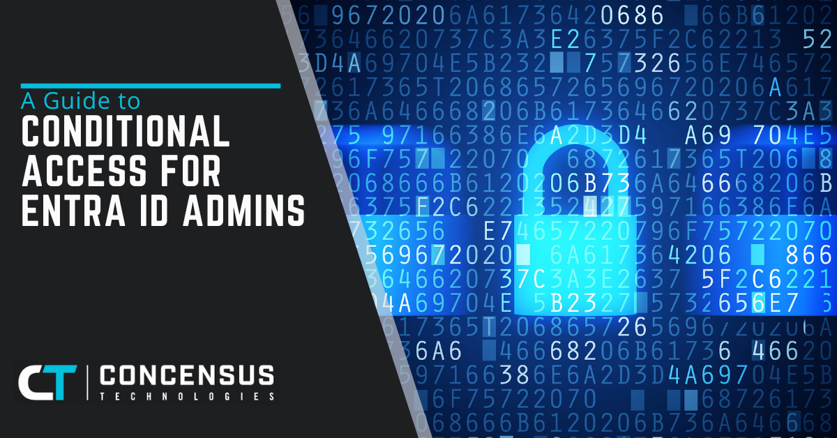 A Guide to Conditional Access For Entra ID Admins
